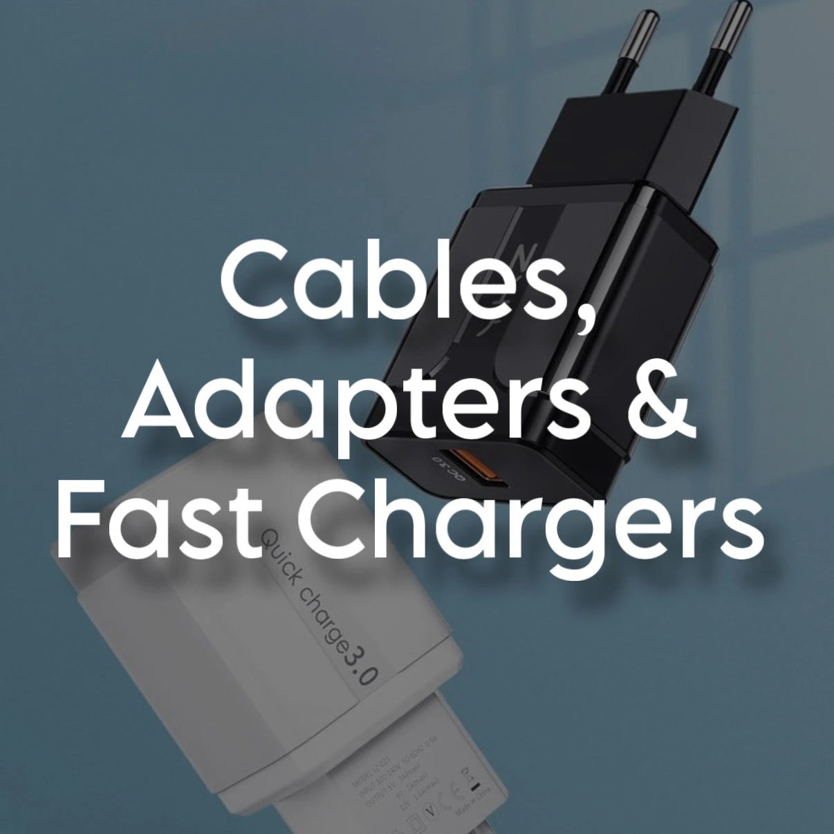 Cable, Adapter & Fast Charger